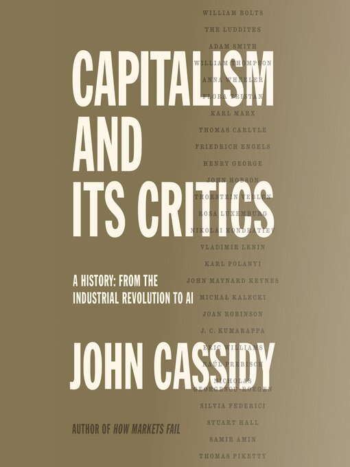 Title details for Capitalism and Its Critics: A History by John Cassidy - Wait list